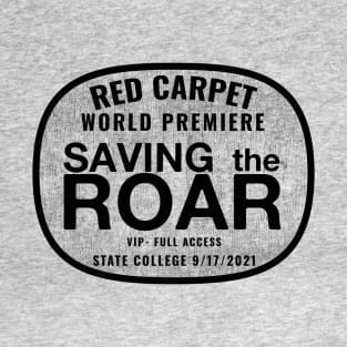 Saving The Roar tee shirt T-Shirt